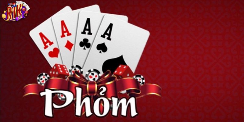Game bài Phỏm và các nét chính cần rõ