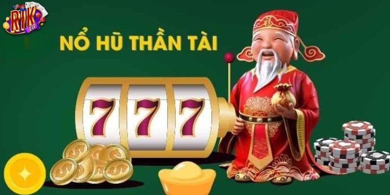 Nổ hũ Thần Tài Đến